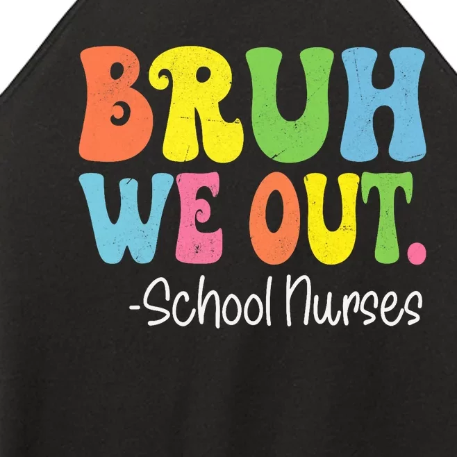 Bruh We Out School Nurses Happy Last Day Of School Groovy Women’s Perfect Tri Rocker Tank