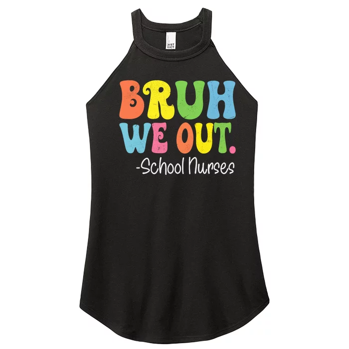 Bruh We Out School Nurses Happy Last Day Of School Groovy Women’s Perfect Tri Rocker Tank