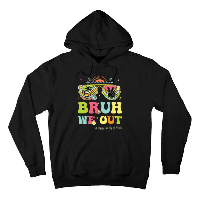 Bruh We Out Funny Last Day Of School Teacher Boy Girl Summer Tall Hoodie