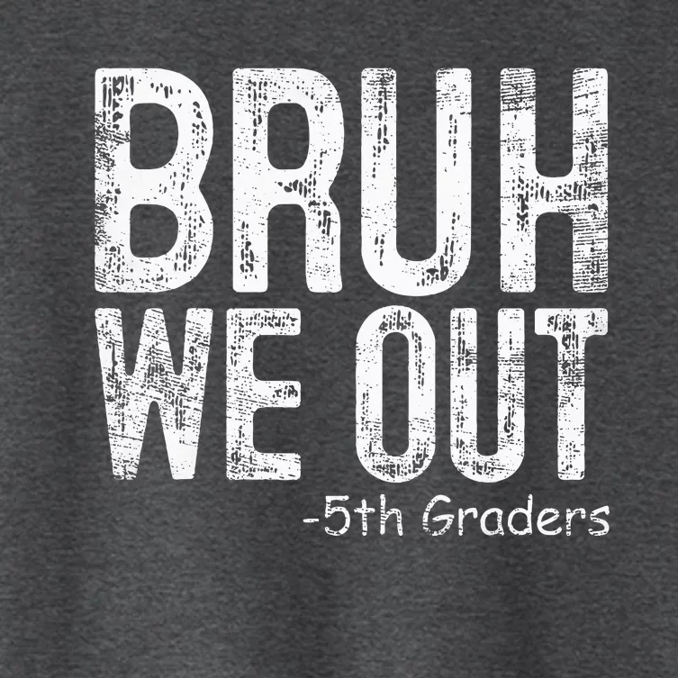 Bruh We Out 5th Graders Fifth Grade Graduation Class Of 2024 Women's Crop Top Tee