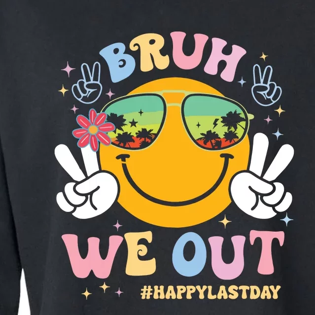 Bruh We Out Happy Last Day Of School Teacher Boy Girl Summer Cropped Pullover Crew