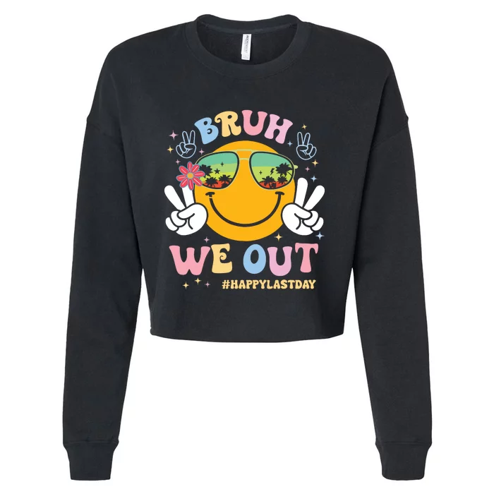 Bruh We Out Happy Last Day Of School Teacher Boy Girl Summer Cropped Pullover Crew