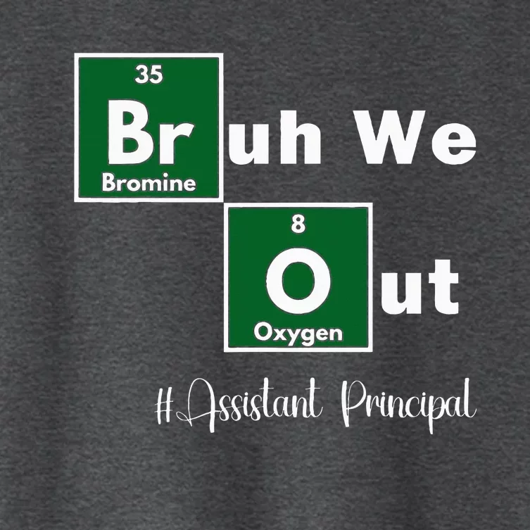 Bruh We Out Assistant Principal Teachers Summer Chemistry Women's Crop Top Tee