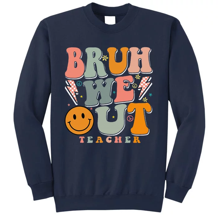 Bruh We Out Happy Last Day Of School Teacher Boy Girl Cute Sweatshirt