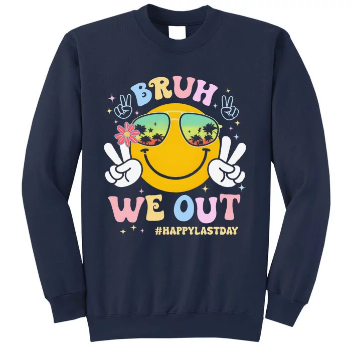 Bruh We Out Happy Last Day Of School Teacher Boy Girl Summer Sweatshirt