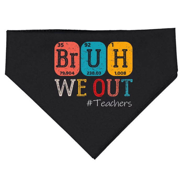 Bruh We Out Teachers Chemistry Teacher End Of School Year USA-Made Doggie Bandana