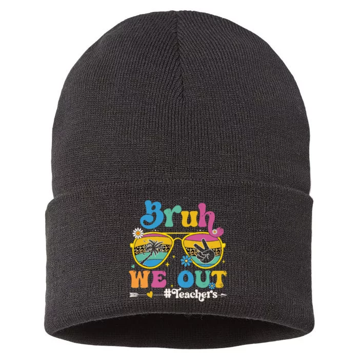 Bruh We Out Teachers End Of School Year Teacher Summer Sustainable Knit Beanie