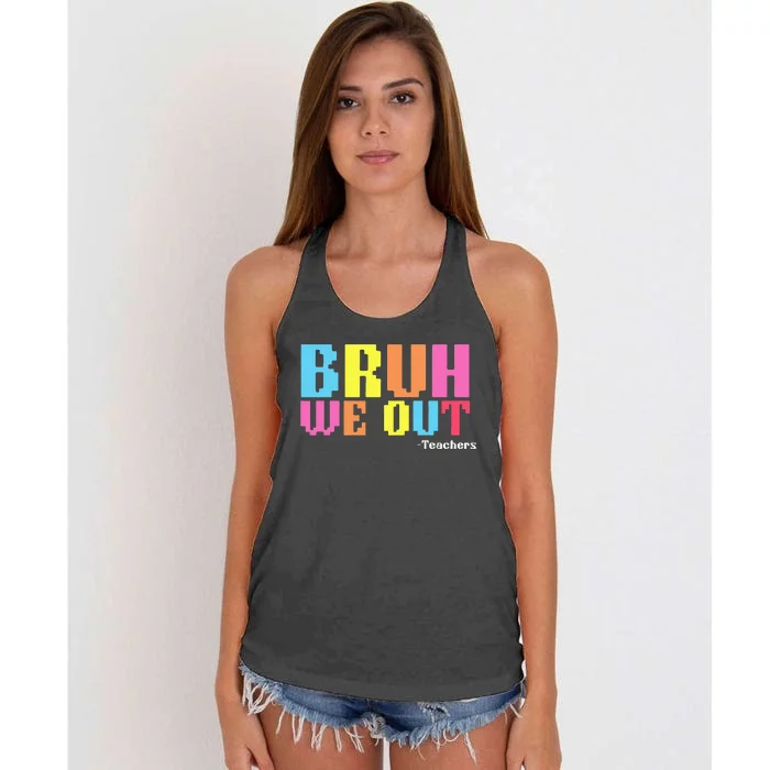 Bruh We Out Teachers Happy Last Day Of School Women's Knotted Racerback Tank