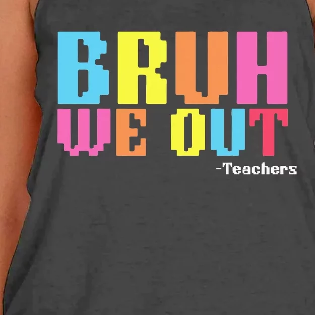 Bruh We Out Teachers Happy Last Day Of School Women's Knotted Racerback Tank