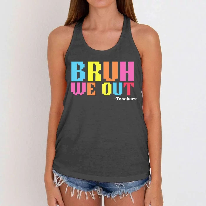 Bruh We Out Teachers Happy Last Day Of School Women's Knotted Racerback Tank