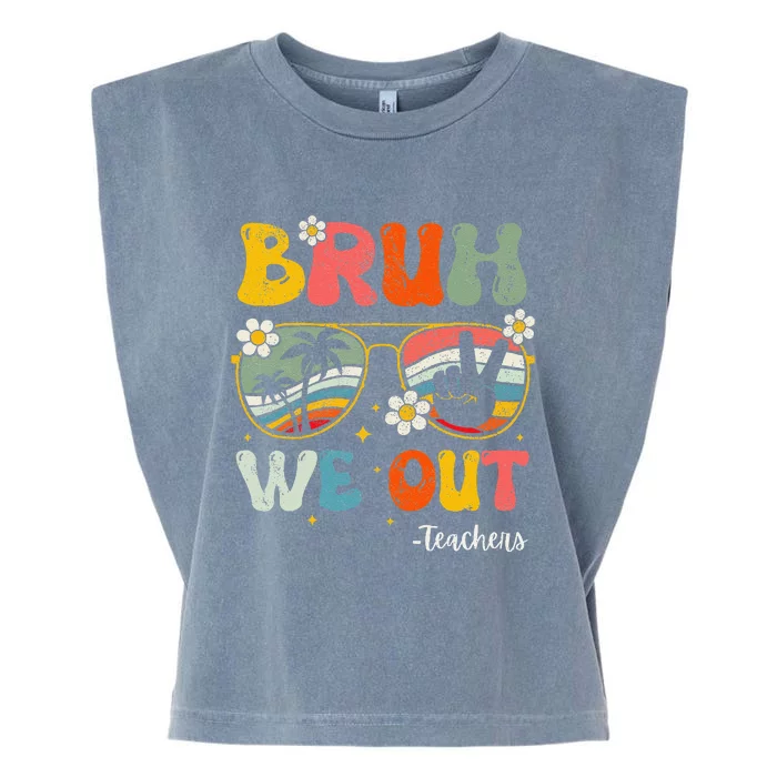 Bruh We Out Happy Last Day Of School Teacher Student Summer Garment-Dyed Women's Muscle Tee