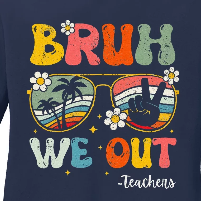 Bruh We Out Happy Last Day Of School Teacher Student Summer Ladies Long Sleeve Shirt