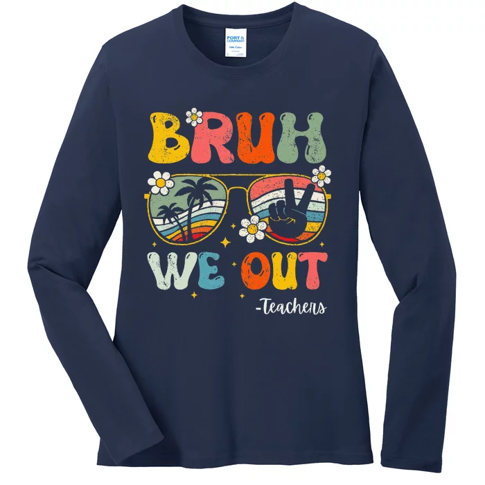 Bruh We Out Happy Last Day Of School Teacher Student Summer Ladies Long Sleeve Shirt