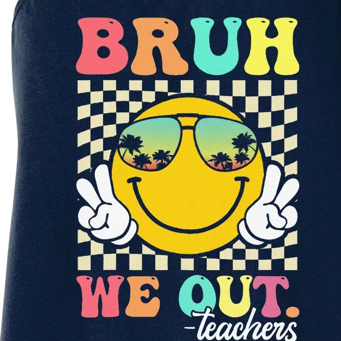 Bruh We Out Happy Last Day Of School Teacher Student Summer Women's Racerback Tank