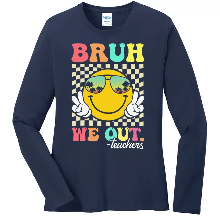 Bruh We Out Happy Last Day Of School Teacher Student Summer Ladies Long Sleeve Shirt