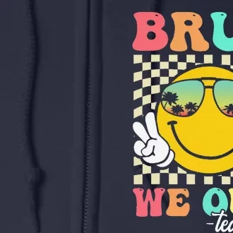 Bruh We Out Happy Last Day Of School Teacher Student Summer Full Zip Hoodie