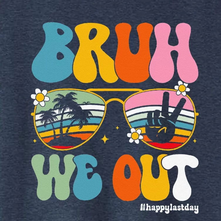 Bruh We Out Happy Last Day Of School Teacher Student Summer Women's Crop Top Tee