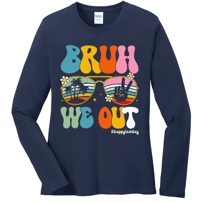 Bruh We Out Happy Last Day Of School Teacher Student Summer Ladies Long Sleeve Shirt