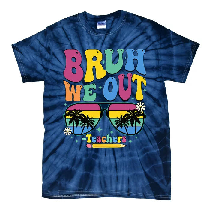 Bruh We Out Happy Last Day Of School Teacher Women Tie-Dye T-Shirt