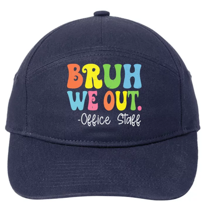 Bruh We Out Office Staff Happy Last Day Of School Groovy 7-Panel Snapback Hat