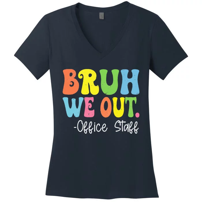 Bruh We Out Office Staff Happy Last Day Of School Groovy Women's V-Neck T-Shirt