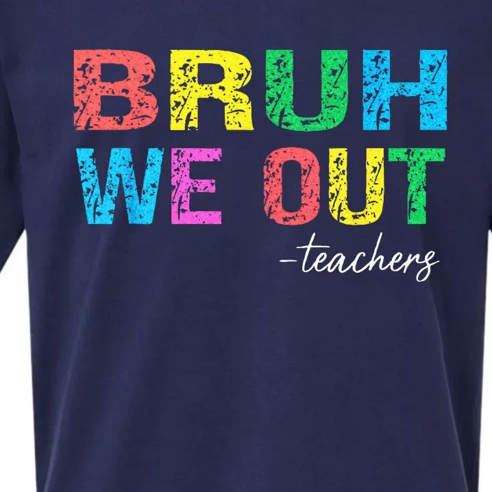 Bruh We Out Teachers End Of School Year Teacher Summer Sueded Cloud Jersey T-Shirt