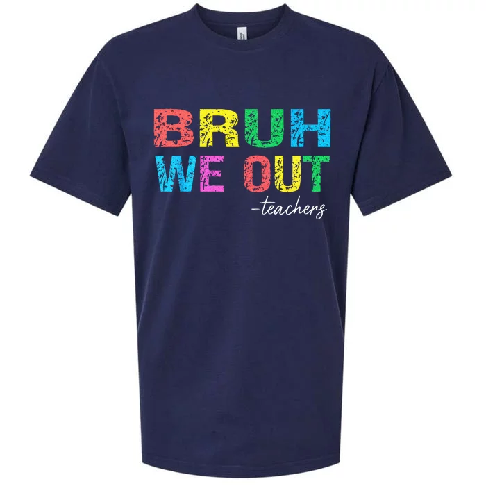 Bruh We Out Teachers End Of School Year Teacher Summer Sueded Cloud Jersey T-Shirt