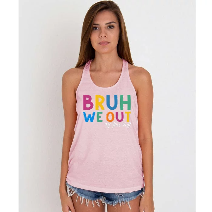 Bruh We Out Office Staff Last Day Of School Office Staff Women's Knotted Racerback Tank