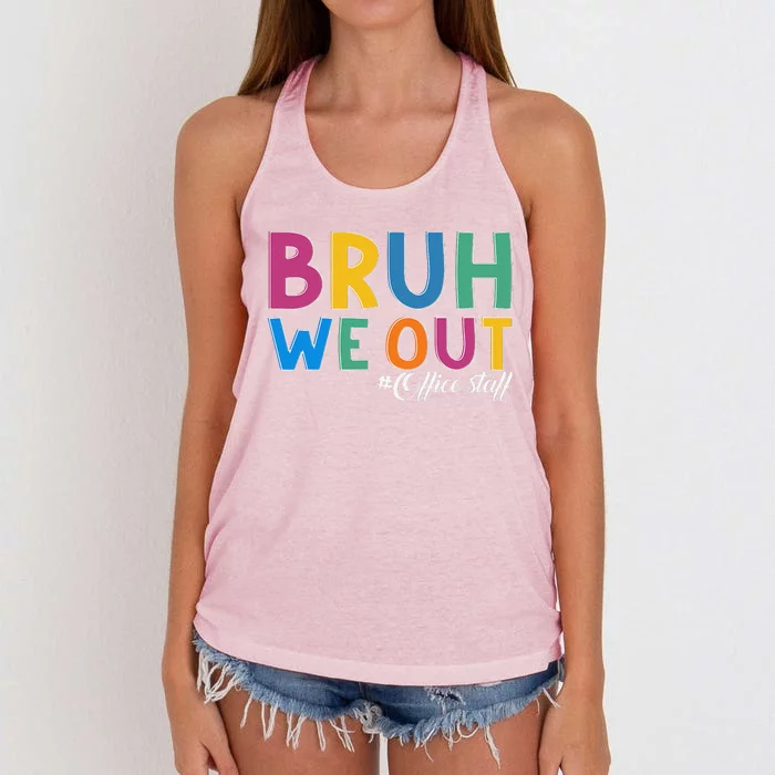 Bruh We Out Office Staff Last Day Of School Office Staff Women's Knotted Racerback Tank