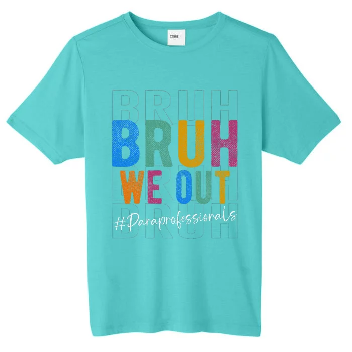 Bruh We Out Paraprofessionals Retro Last Day Of School ChromaSoft Performance T-Shirt