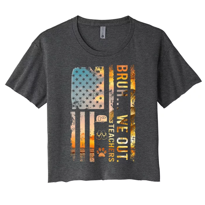 Bruh We Out Teachers Summer Camping Flip Flops Dog Usa Flag Women's Crop Top Tee