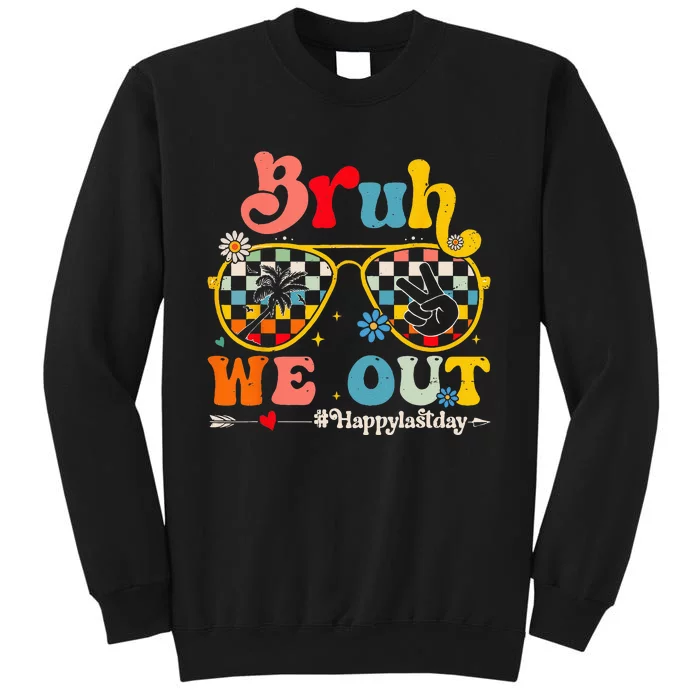 Bruh We Out Happy Last Day Of School Teacher Boy Girl Summer Sweatshirt