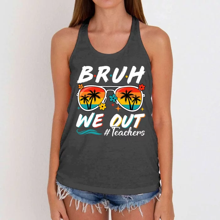 Bruh We Out Teachers School Out Summer Break Women's Knotted Racerback Tank