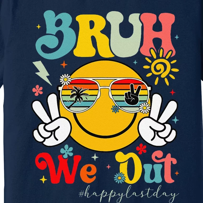 Bruh We Out Summer Happy Last Day Of School Teacher Student Premium T-Shirt