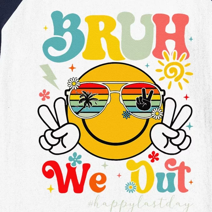 Bruh We Out Summer Happy Last Day Of School Teacher Student Baseball Sleeve Shirt