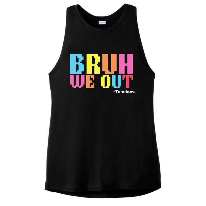 Bruh We Out Teachers Happy Last Day Of School Ladies Tri-Blend Wicking Tank