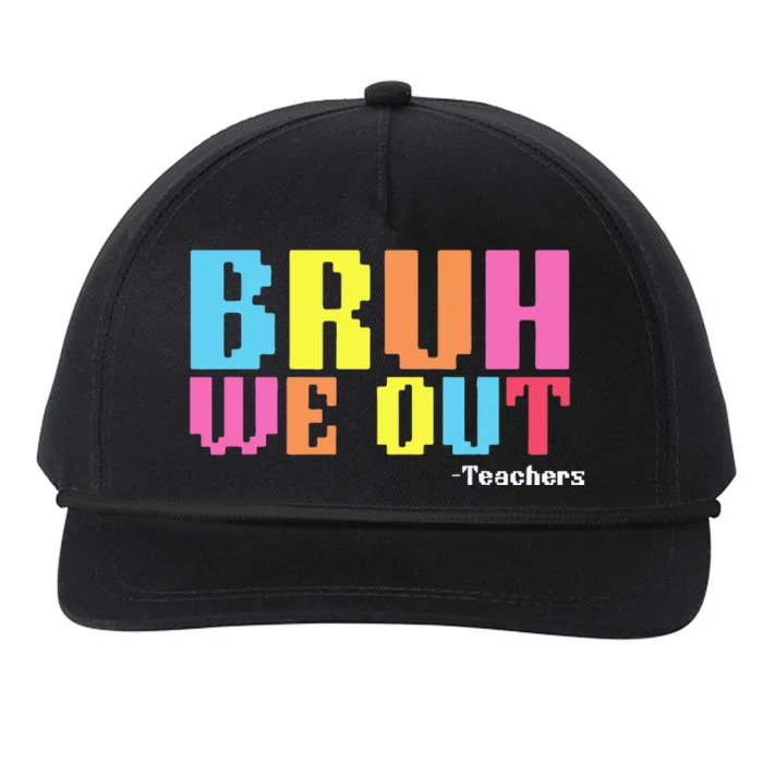 Bruh We Out Teachers Happy Last Day Of School Snapback Five-Panel Rope Hat