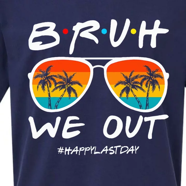 Bruh We Out Happy Last Day Of School Teacher Summer Sueded Cloud Jersey T-Shirt