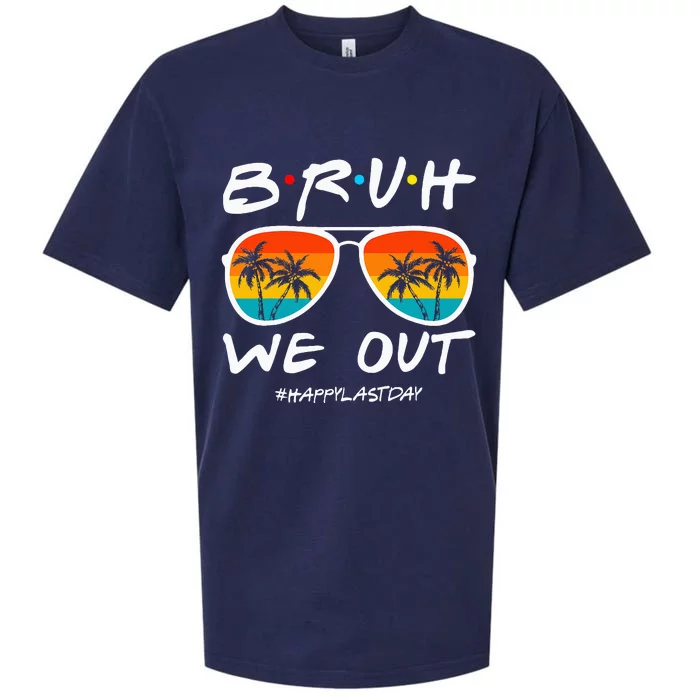 Bruh We Out Happy Last Day Of School Teacher Summer Sueded Cloud Jersey T-Shirt