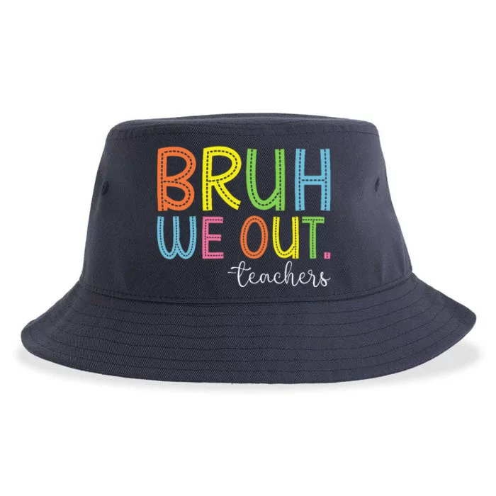 Bruh We Out Teachers End Of School Year Teacher Summer Sustainable Bucket Hat