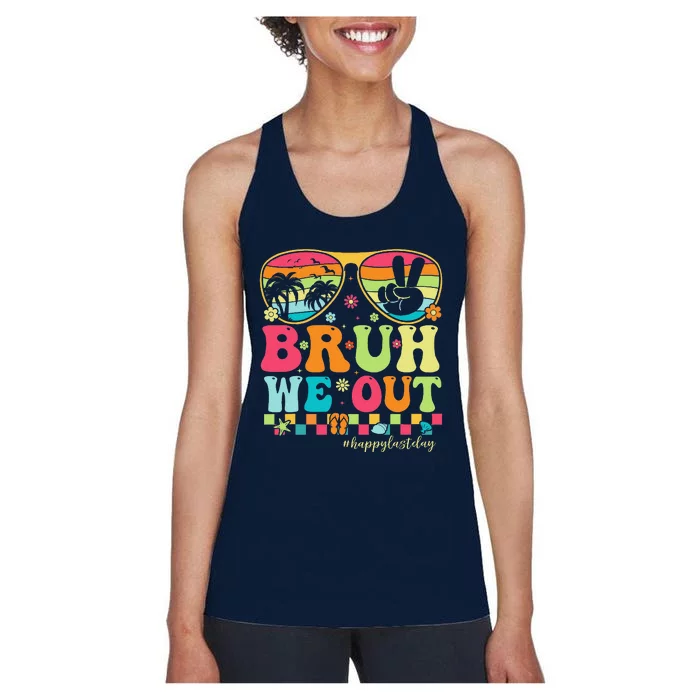 Bruh We Out Teachers Happy Last Day Of School Groovy Women's Racerback Tank