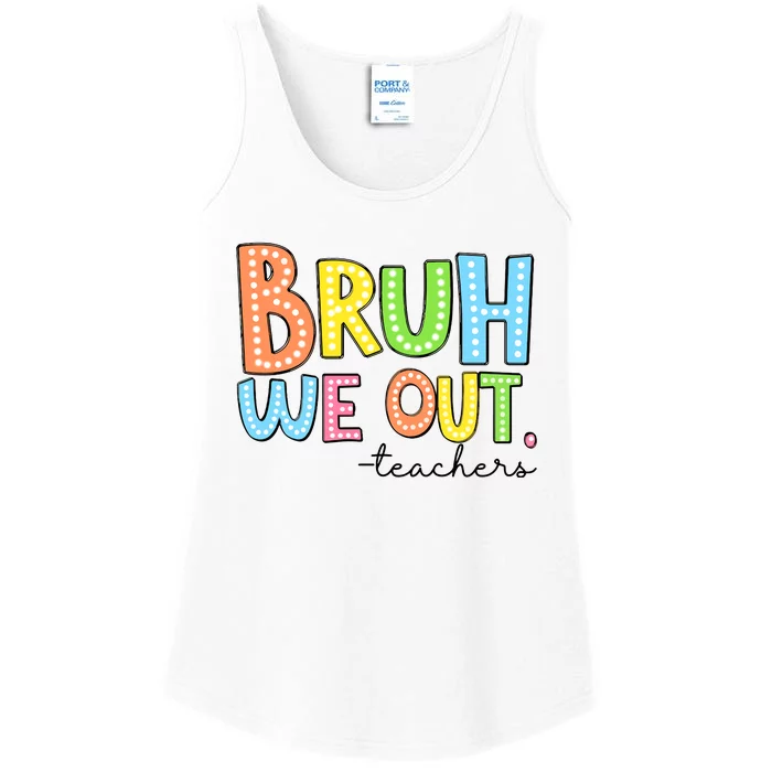 Bruh We Out Teacher Ladies Essential Tank