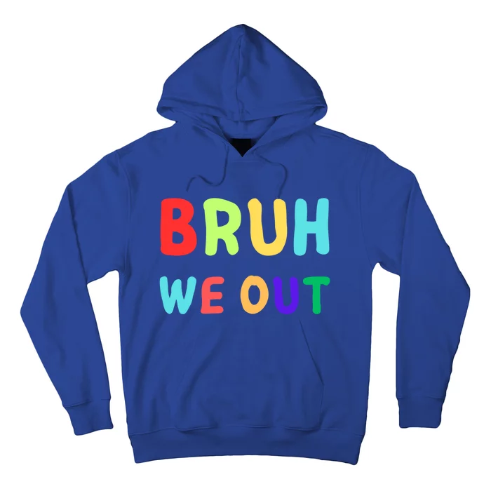 Bruh We Out; Cool; Out; Bruh We Out; Funny Bruh We Out; Bruh Gift Hoodie