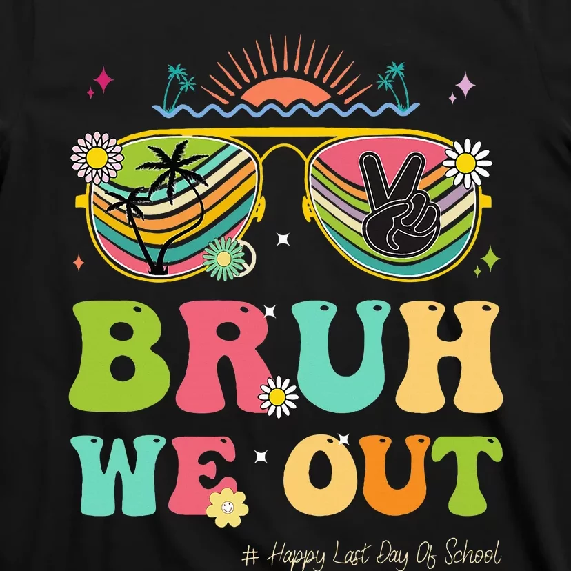 Bruh We Out Funny Last Day Of School Teacher Boy Girl Summer T-Shirt