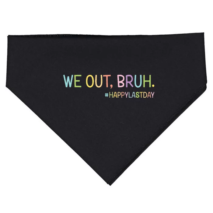 Bruh We Out Teachers Happy Last Day Of School Hello Summer USA-Made Doggie Bandana