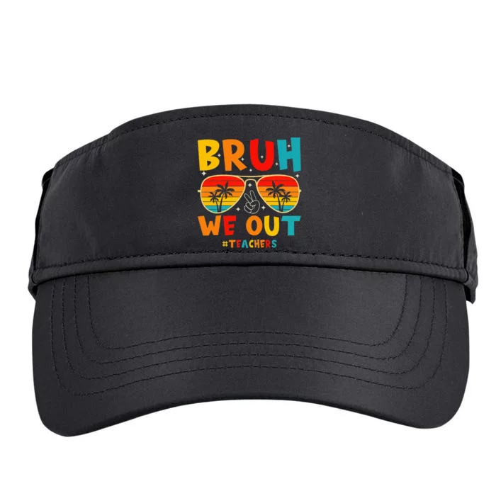 Bruh We Out Happy Last Day Of School Teachers Summer Adult Drive Performance Visor