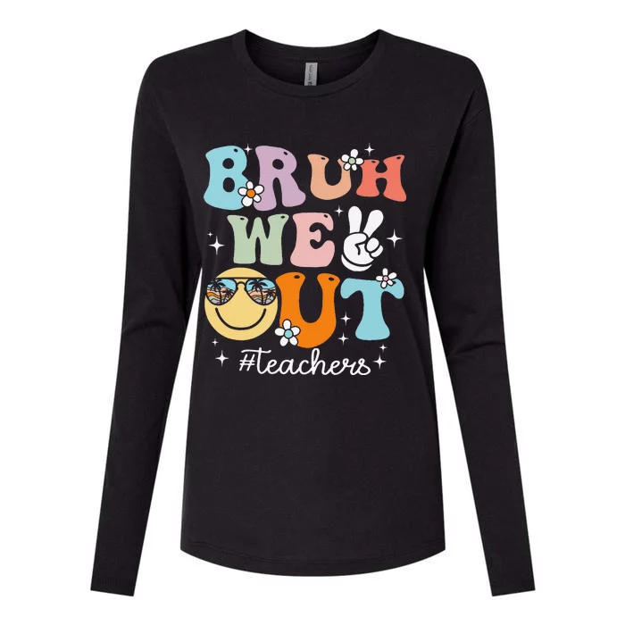 Bruh We Out Teachers Last Day Of School End Of School Year Womens Cotton Relaxed Long Sleeve T-Shirt