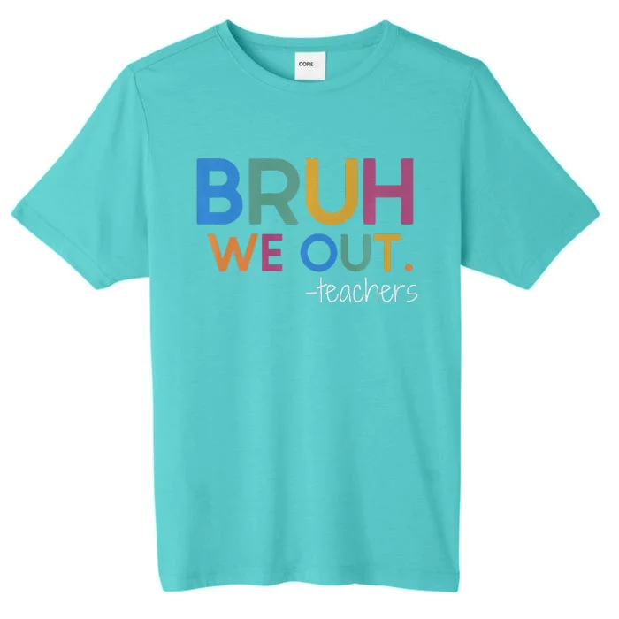 Bruh We Out Teacher Summer Break Last Day Of School Premium ChromaSoft Performance T-Shirt