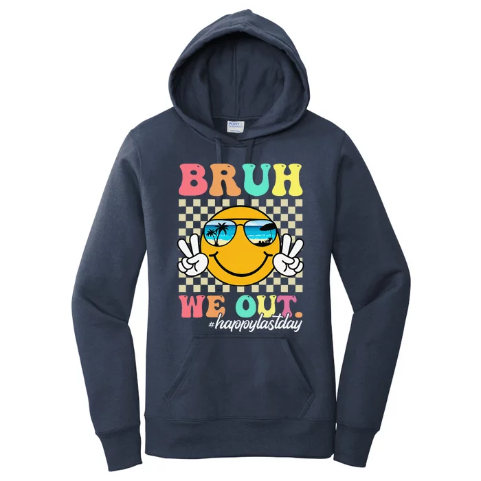 Bruh We Out Happy Last Day Of School Teacher Boy Girl Summer Women's Pullover Hoodie