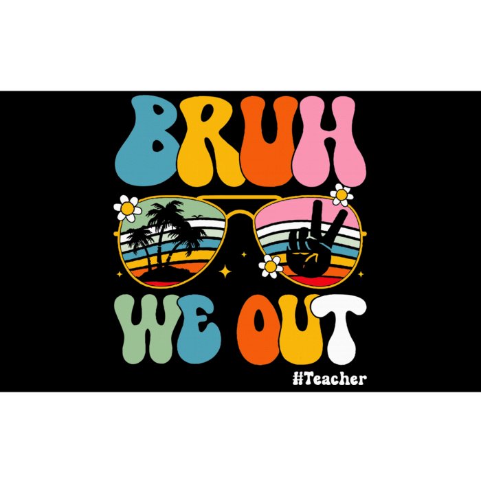 Bruh We Out Teachers End Of School Year Teacher Summer Bumper Sticker